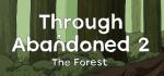 Through Abandoned 2. The Forest Box Art Front
